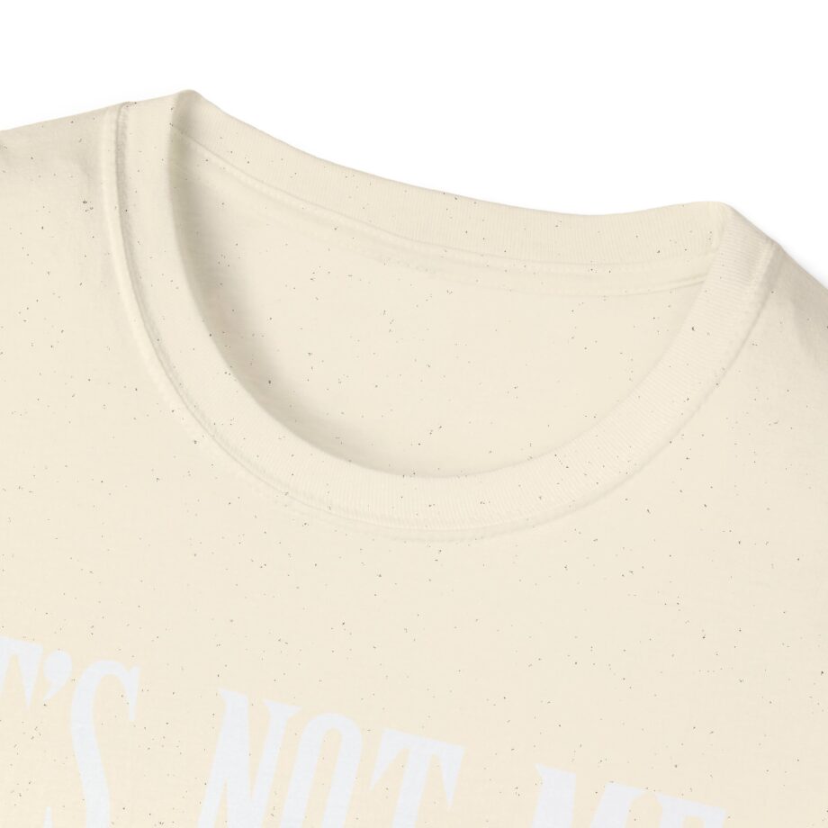 Sexmane  It's Not Me It's Mania Unisex Softstyle T-Shirt