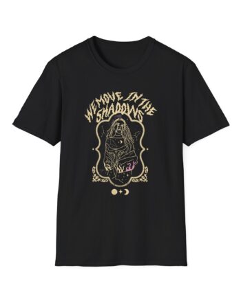 Charlotte Dobre We Move in the Shadows Unisex Softstyle T-shirt