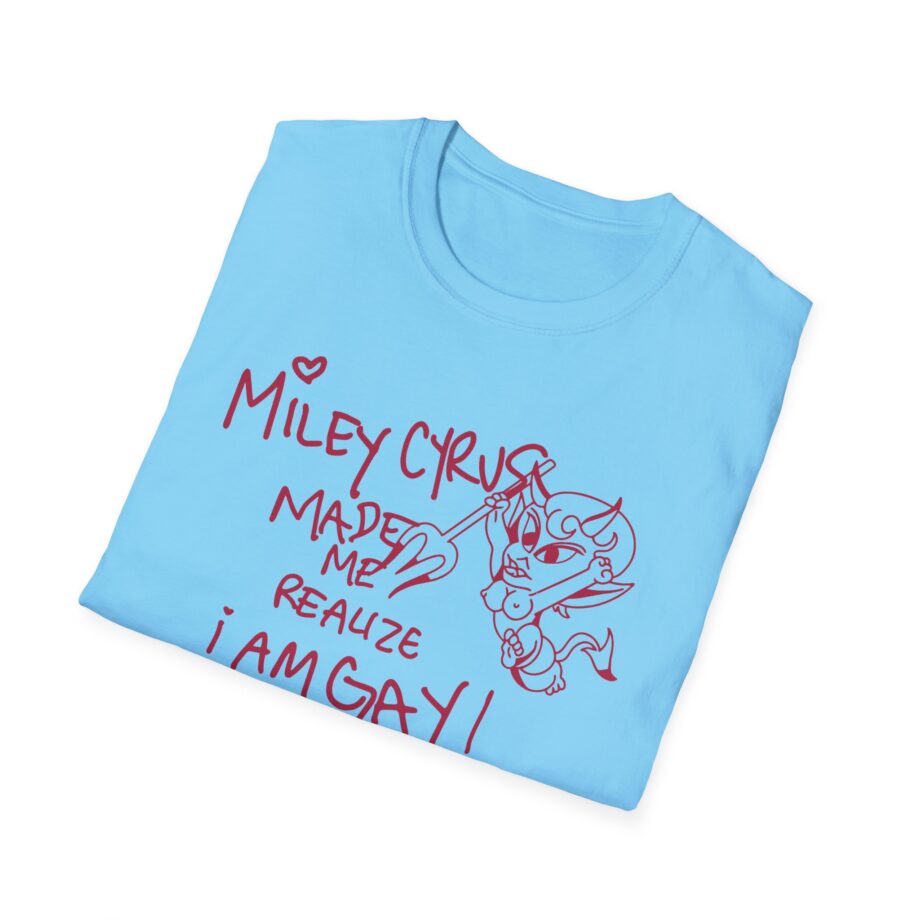 Miley Cyrus Made Me Realize I'm Gay Unisex Softstyle T-Shirt