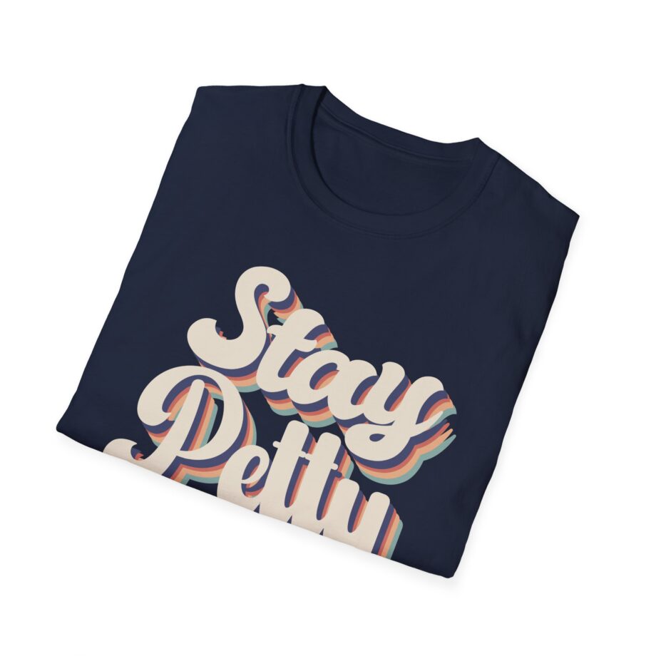 Charlotte Dobre Stay Petty Unisex Softstyle T-shirt