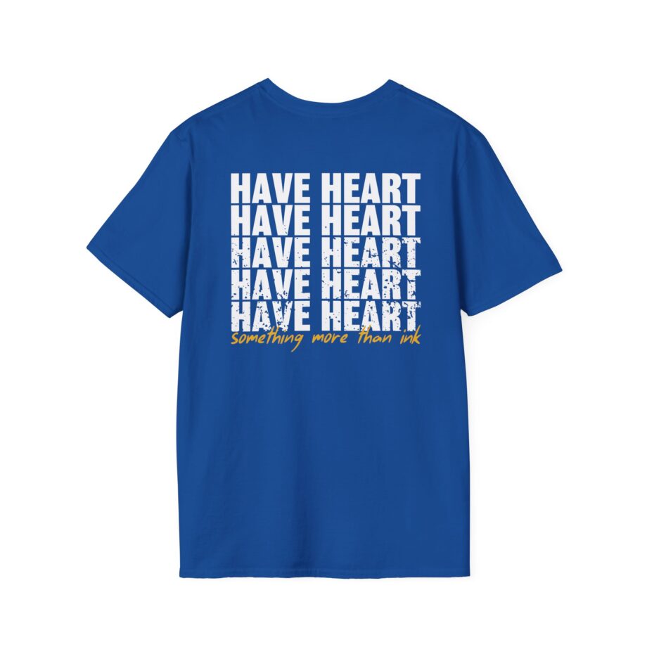 Have Heart Something More Than Ink Unisex Softstyle T-shirt