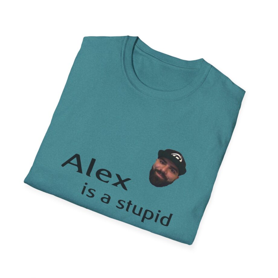 Keemstar Alex is a Stupid Niggur Unisex Softstyle T-shirt