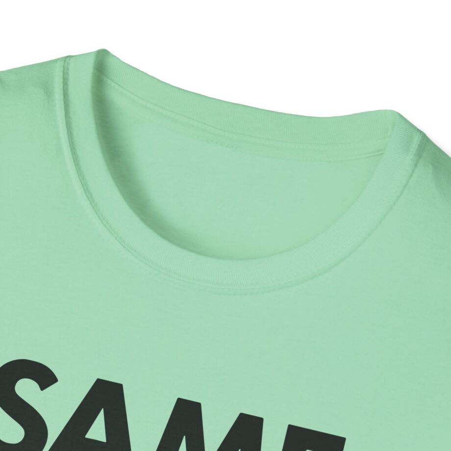 OTK Same Unisex Softstyle T-Shirt