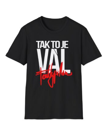 Fattypillow Tak to Je Val Unisex Softstyle T-Shirt