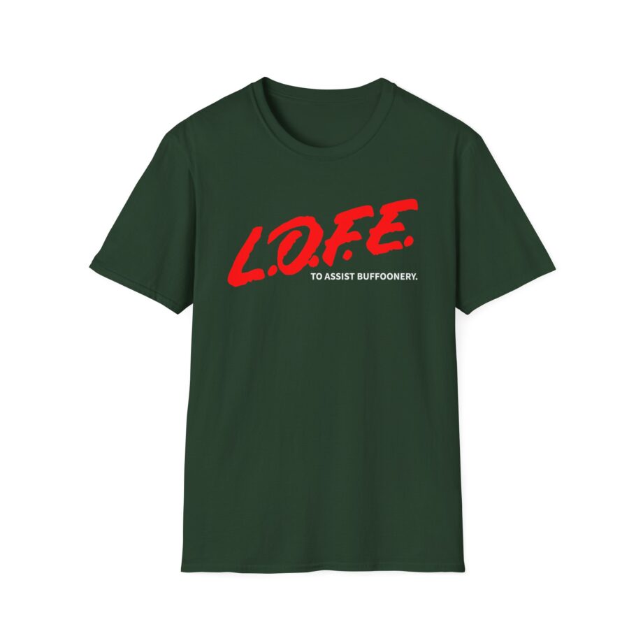Lofe to Assist Buffoonery Unisex Softstyle T-shirt