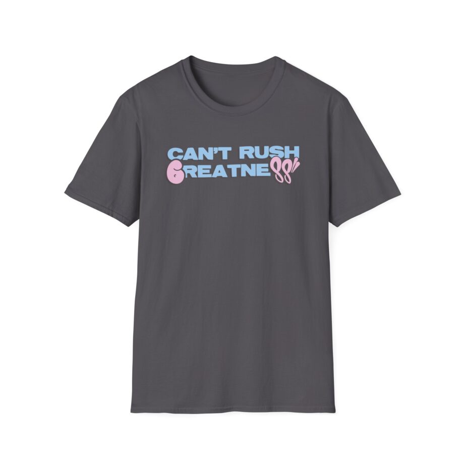 Central Cee  6Pm Can’t Rush Greatness Unisex Softstyle T-Shirt