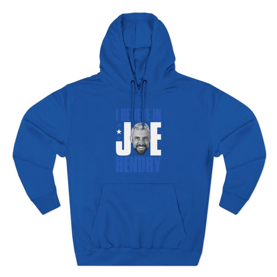 I Believe in Joe Hendry Three-Panel Fleece Hoodie