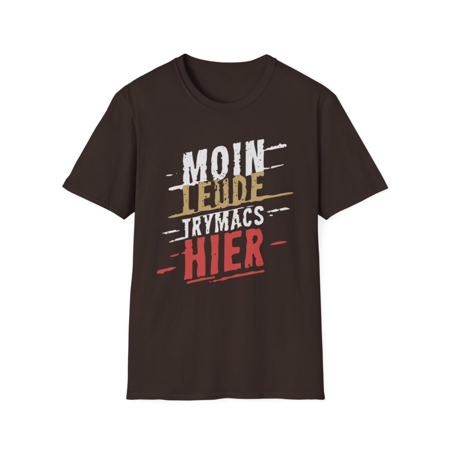 Trymacs Moin Leude Trymacs Hier Unisex Softstyle T-Shirt
