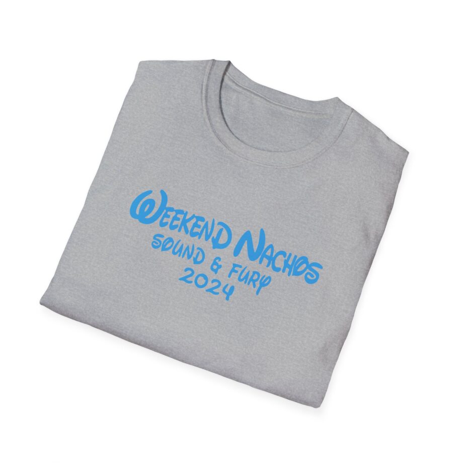 Weekend Nachos Sound and Fury  Unisex Softstyle Tee