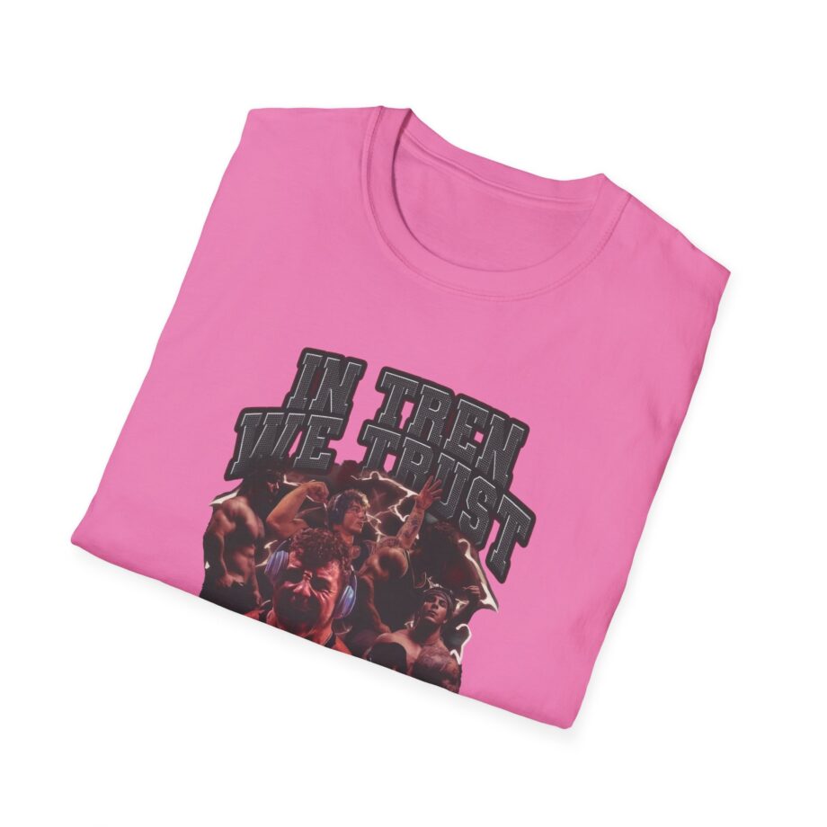 In Tren We Trust Unisex Softstyle T-shirt