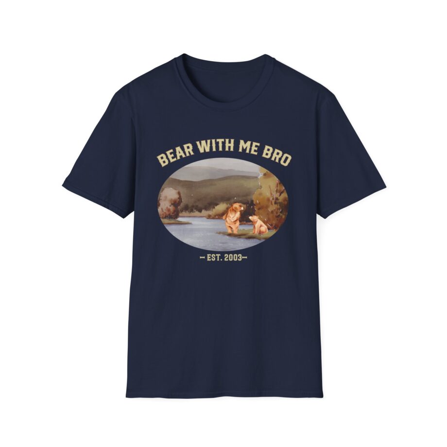 Sadie Crowell Bear With Me Bro Unisex Softstyle T-shirt