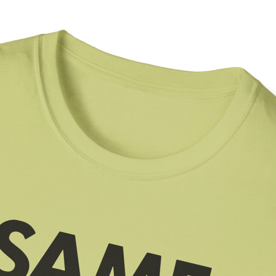 OTK Same Unisex Softstyle T-Shirt