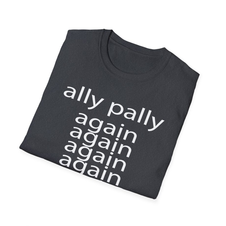 Fred Ally Pally Again Unisex Softstyle T-Shirt