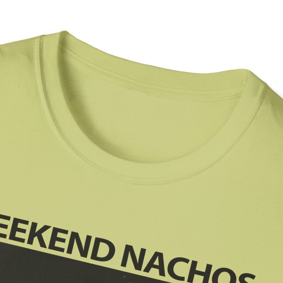Weekend Nachos Apology Unisex Softstyle T-Shirt