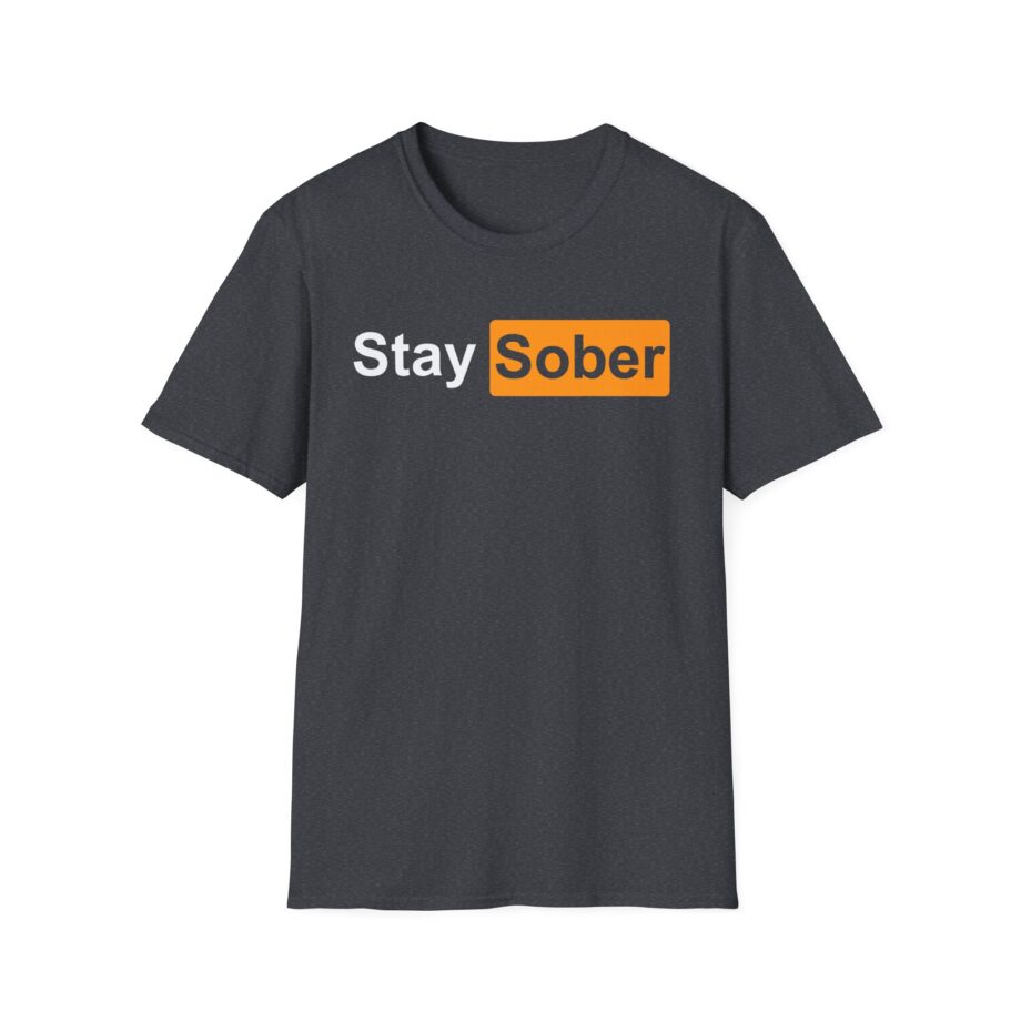 Daydrian Harding Stay Sober Unisex Softstyle T-shirt
