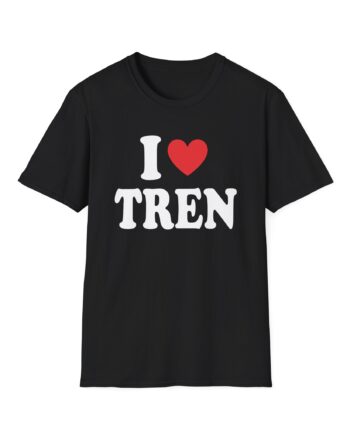 I Love Tren Unisex Softstyle T-shirt