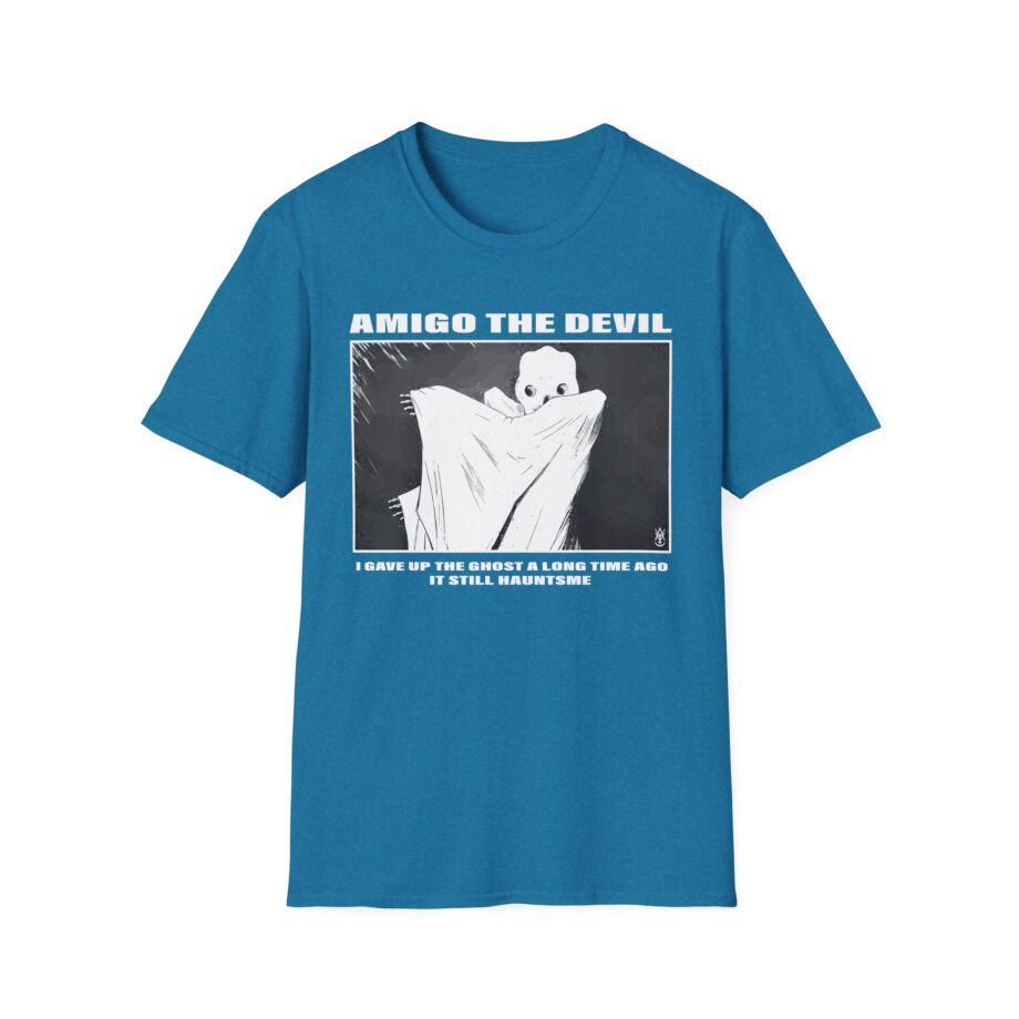 Amigo the Devil I Gave Up the Ghost a Long Time Ago It Still Haunts Me Unisex Softstyle T-shirt