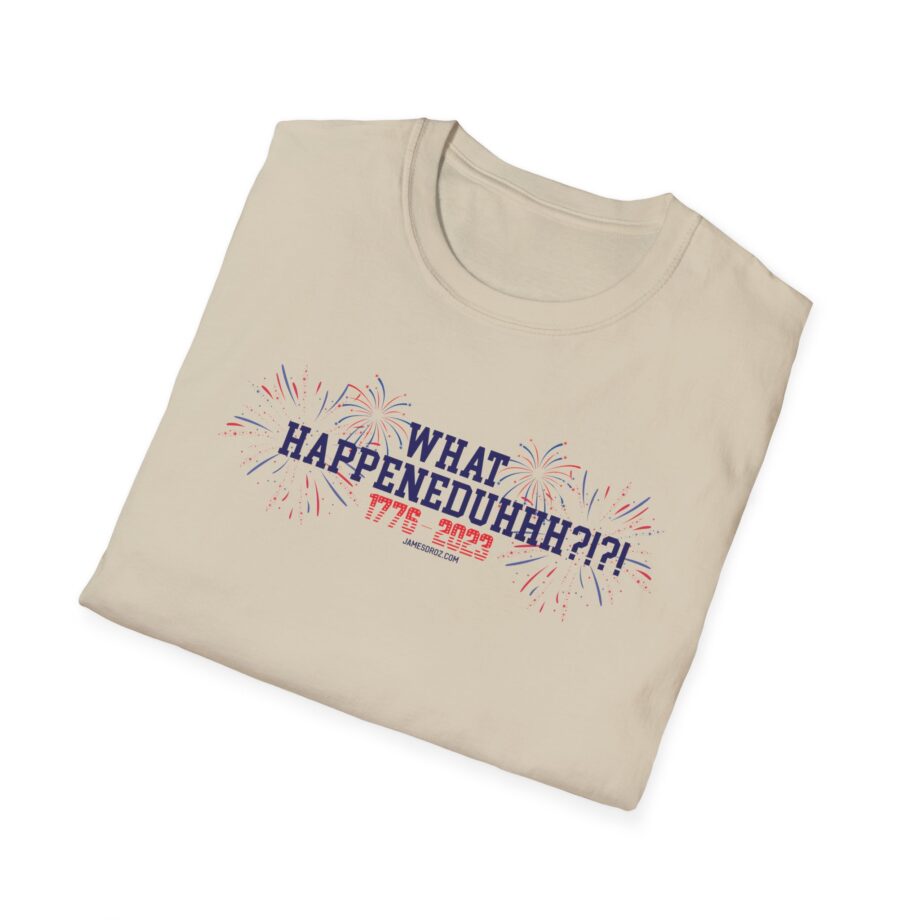 James Droz What Happeneduhhh Unisex Softstyle T-shirt