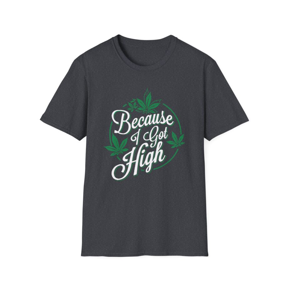 Afroman Because I Got High Unisex Softstyle T-Shirt