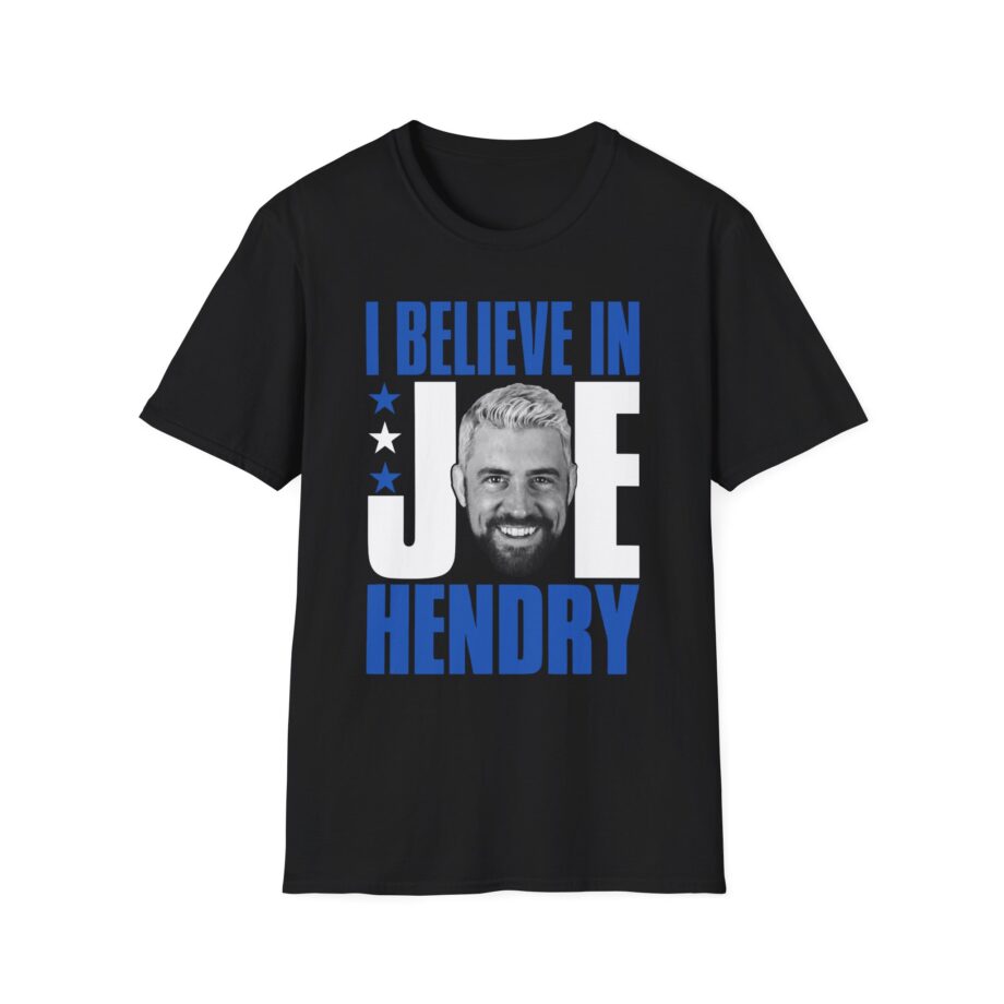 I Believe in Joe Hendry Unisex Softstyle T-shirt