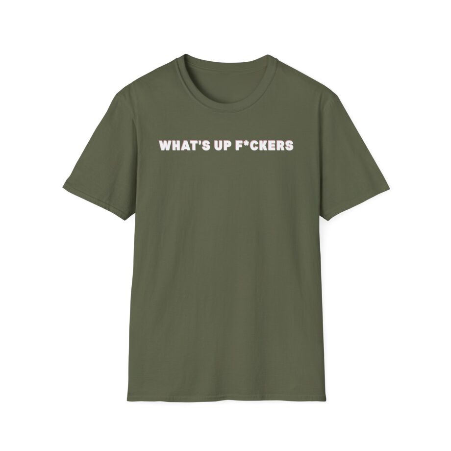 Sadie Crowell What's Up F*ckers Unisex Softstyle T-shirt