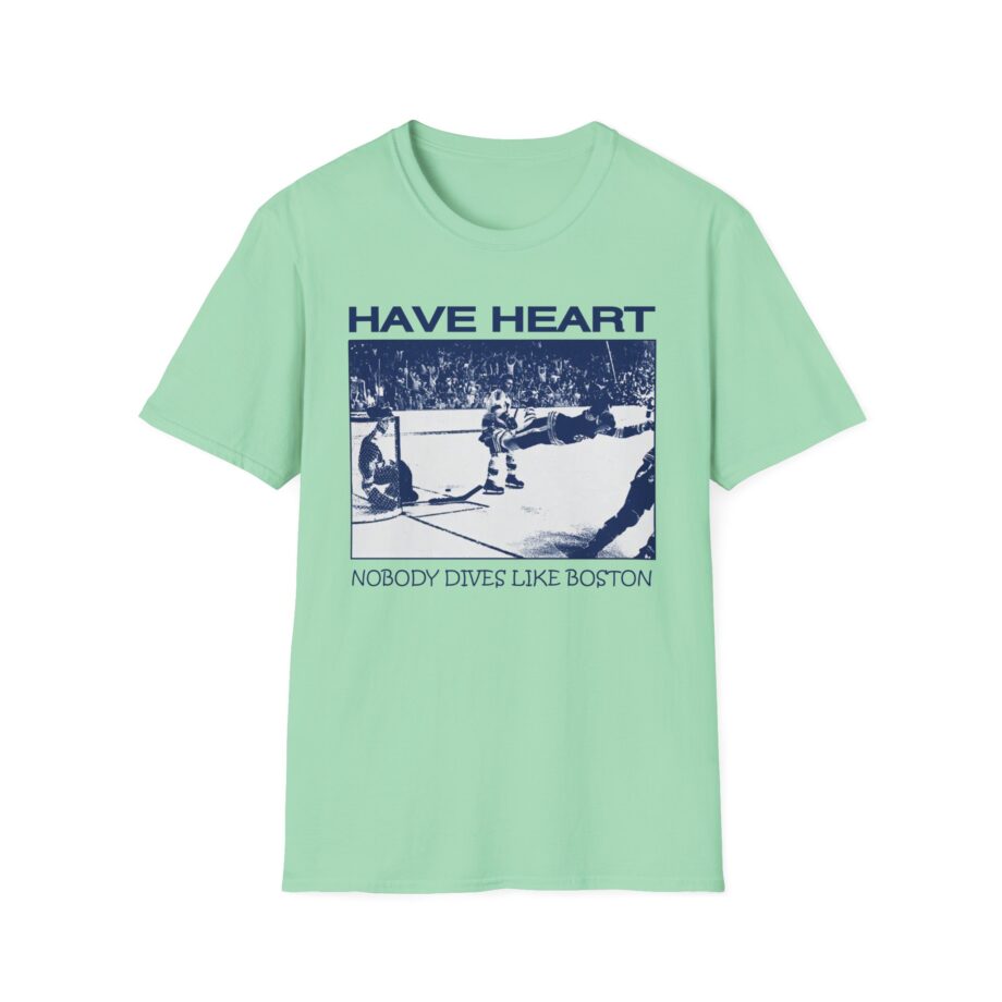 Have Heart Nobody Dives Like Boston Unisex Softstyle T-shirt