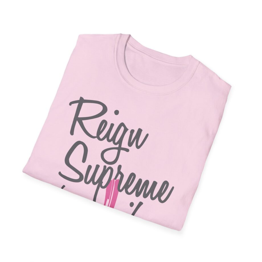 Reign Supreme Unisex Softstyle T-Shirt