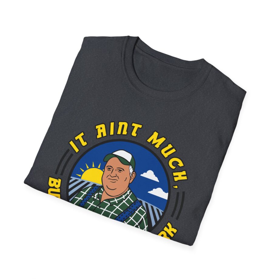 Whistlin Diesel It Ain’t Much but It’s Honest Work Unisex Softstyle T-shirt