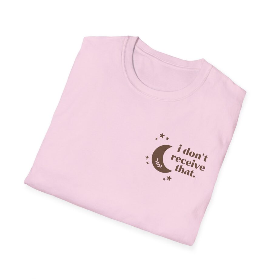 Elyse Myers I Don't Receive That Unisex Softstyle T-Shirt