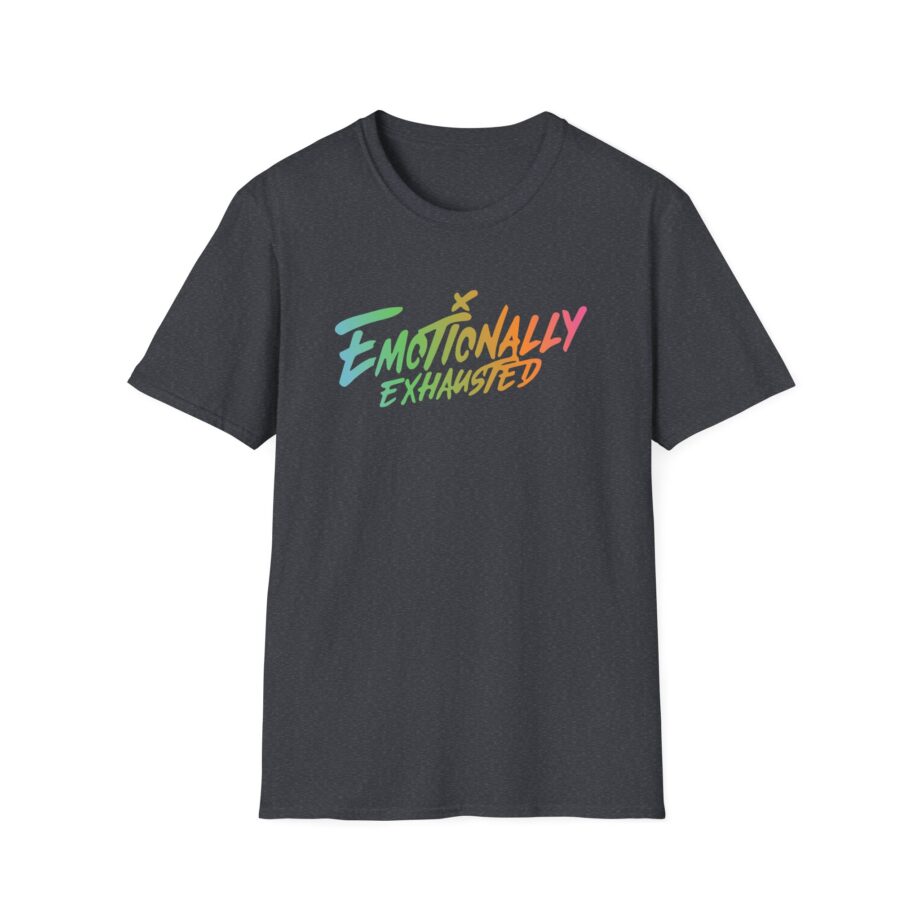 Emotionally Exhausted Unisex Softstyle T-Shirt