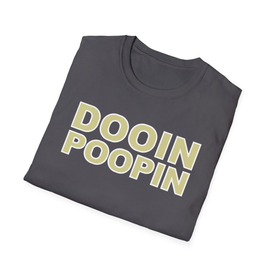 Upchurch Dooin Poopin Unisex Softstyle T-Shirt