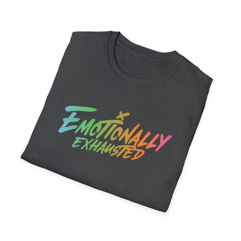 Emotionally Exhausted Unisex Softstyle T-Shirt