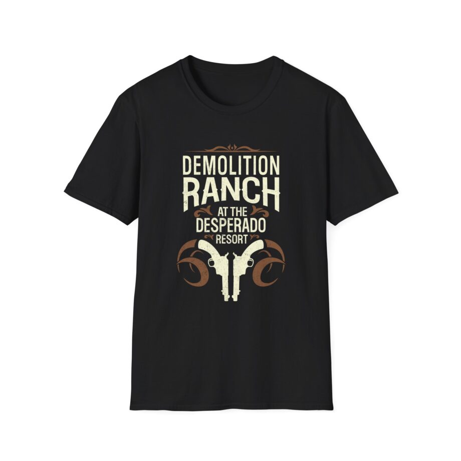 Demolition Ranch at the Desperado Resort Unisex Softstyle T-shirt