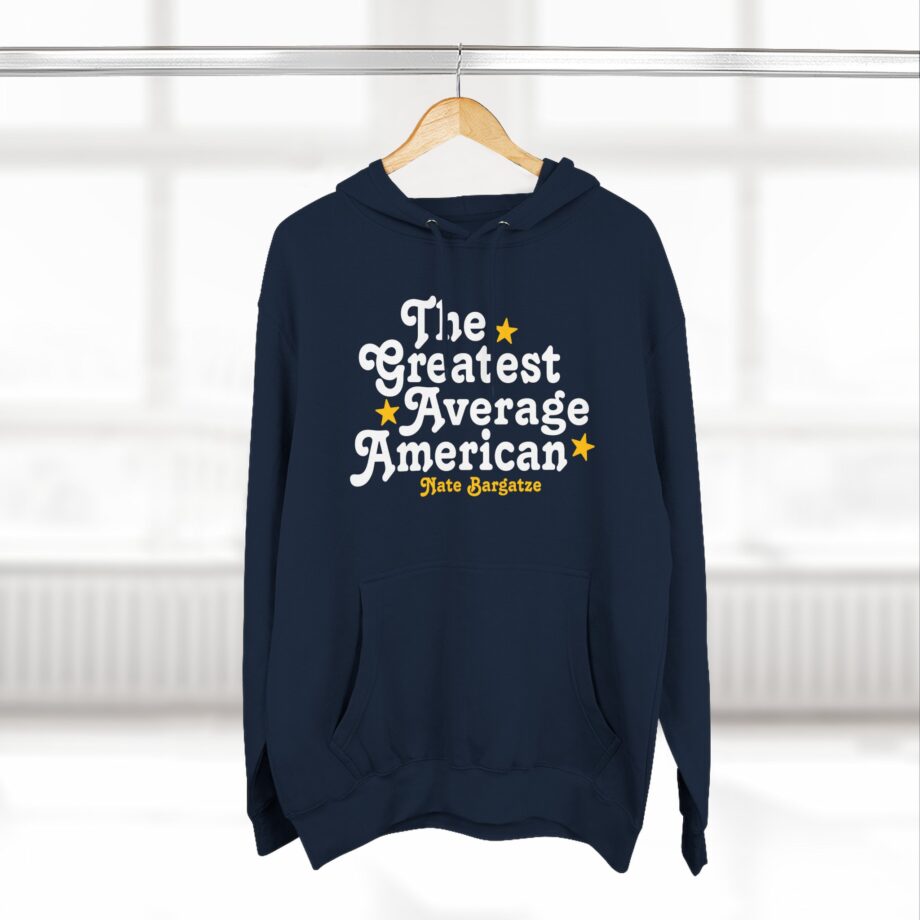 The Greatest Average American Nate Bargatze Three-panel Fleece Hoodie