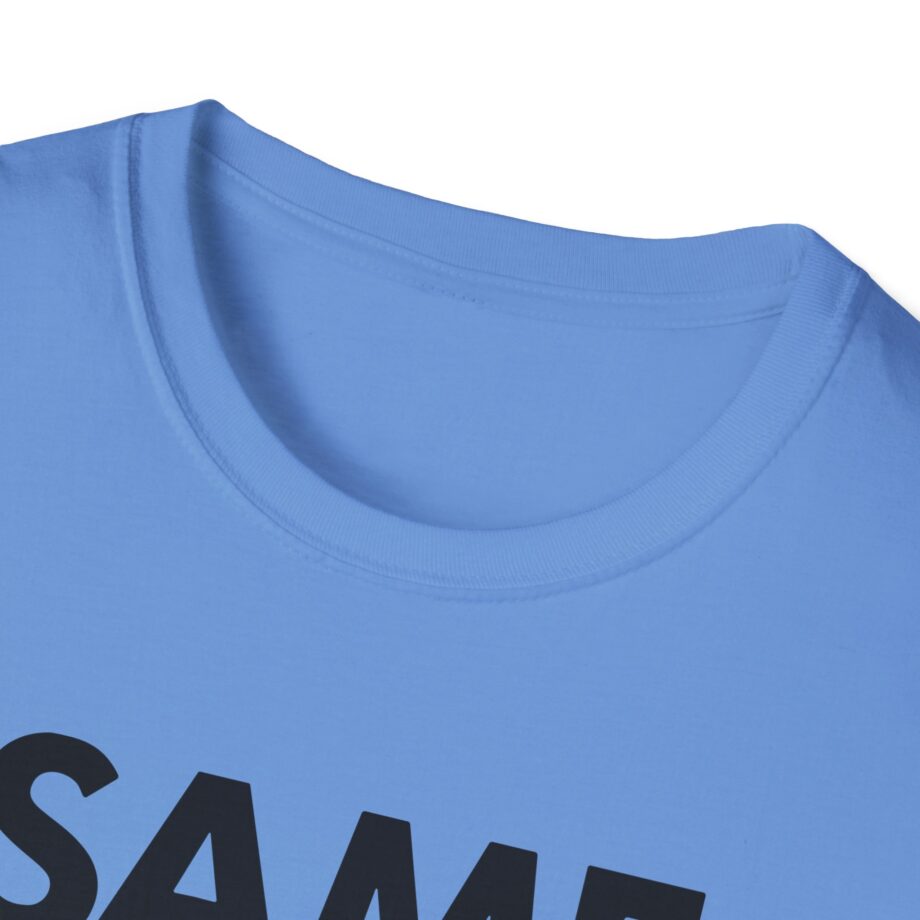 OTK Same Unisex Softstyle T-Shirt