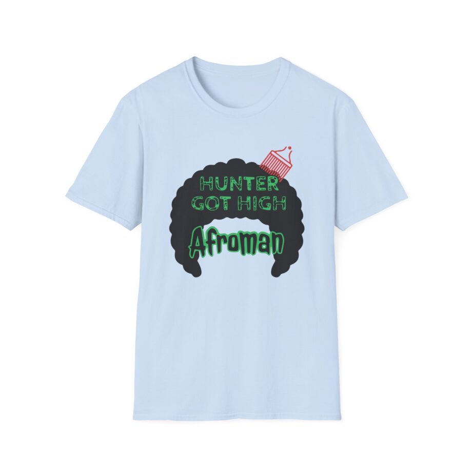 Afroman Hunter Got High Afro Unisex Softstyle T-Shirt