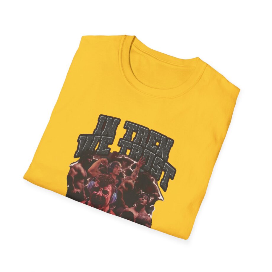 In Tren We Trust Unisex Softstyle T-shirt