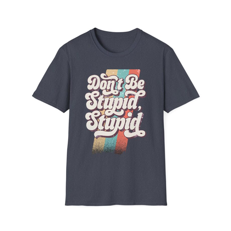 Philip Defranco Don’t Be Stupid Unisex Softstyle T-Shirt