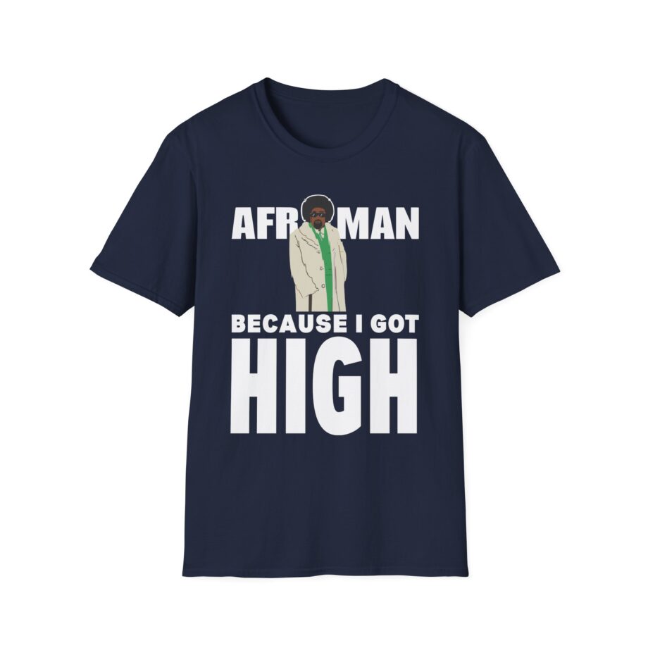 Because I Got High Afroman Unisex Softstyle T-Shirt