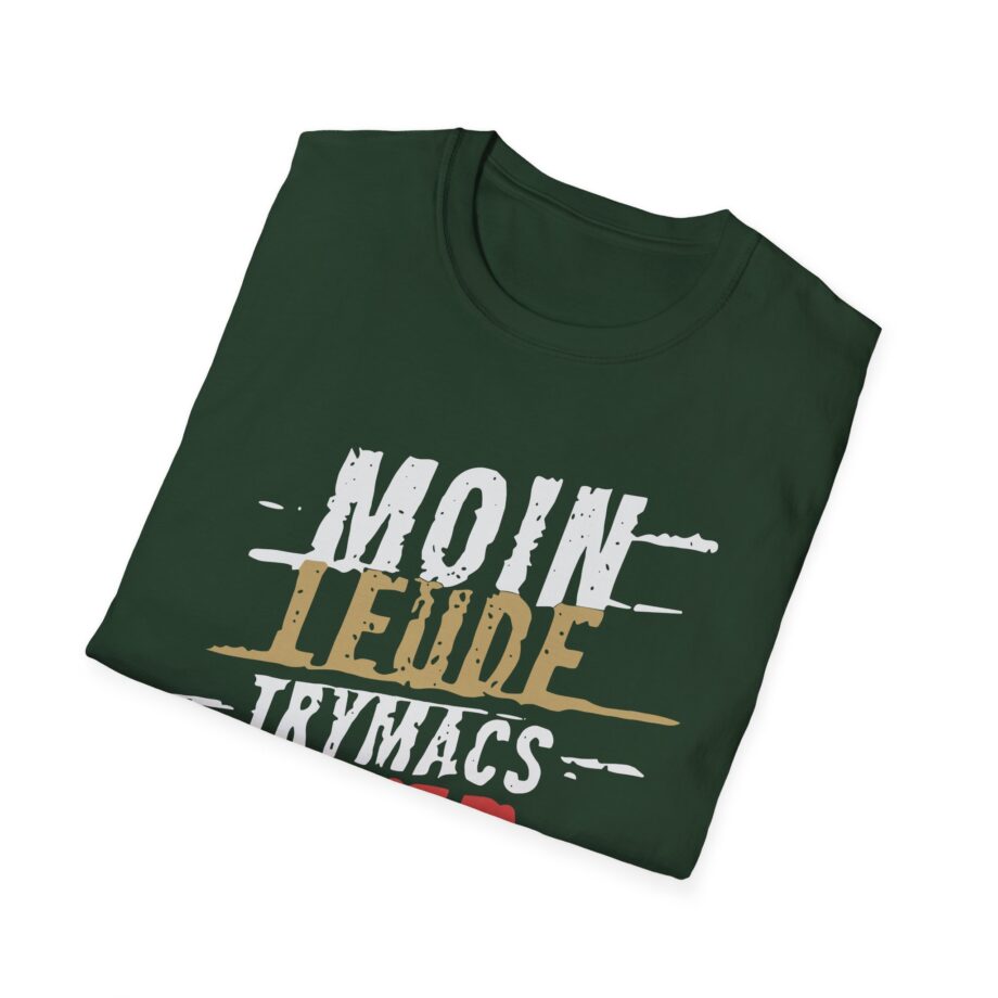 Trymacs Moin Leude Trymacs Hier Unisex Softstyle T-Shirt
