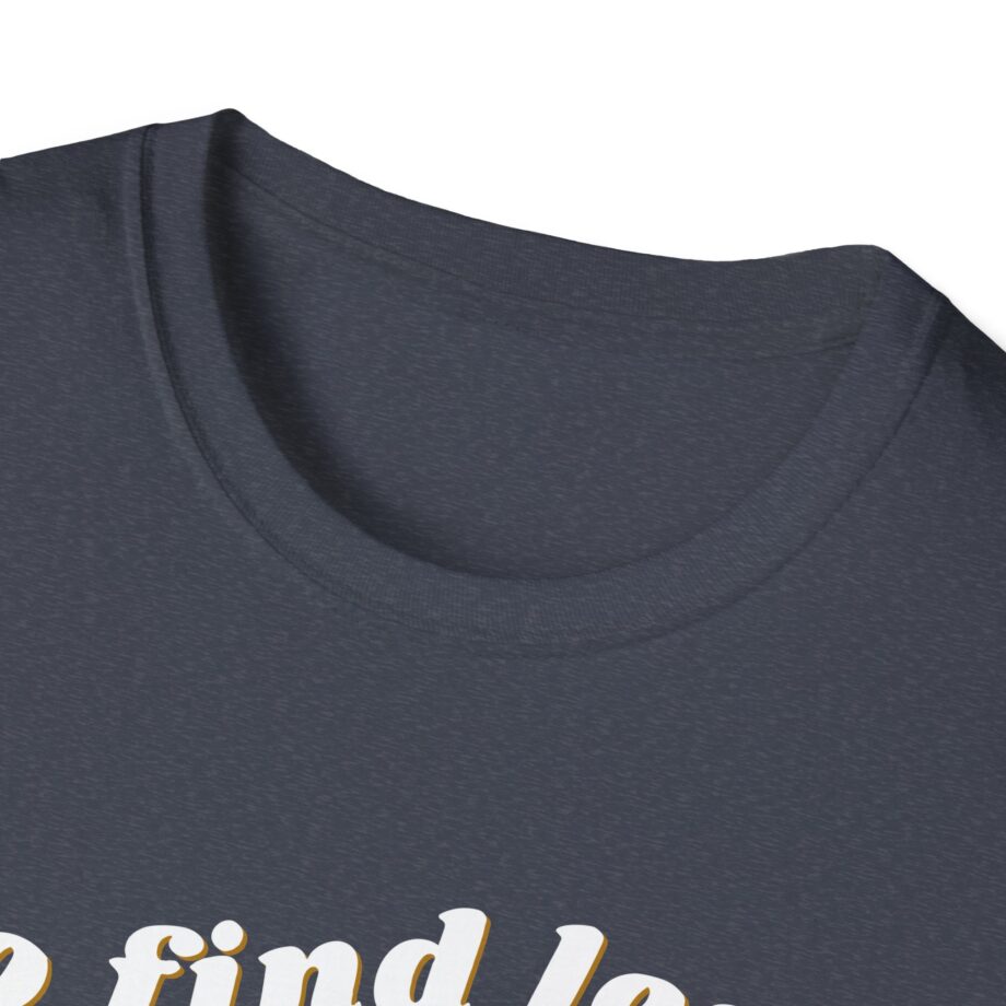 Elyse Myers Go Find Less Unisex Softstyle T-Shirt