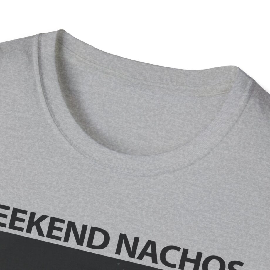 Weekend Nachos Apology Unisex Softstyle T-Shirt