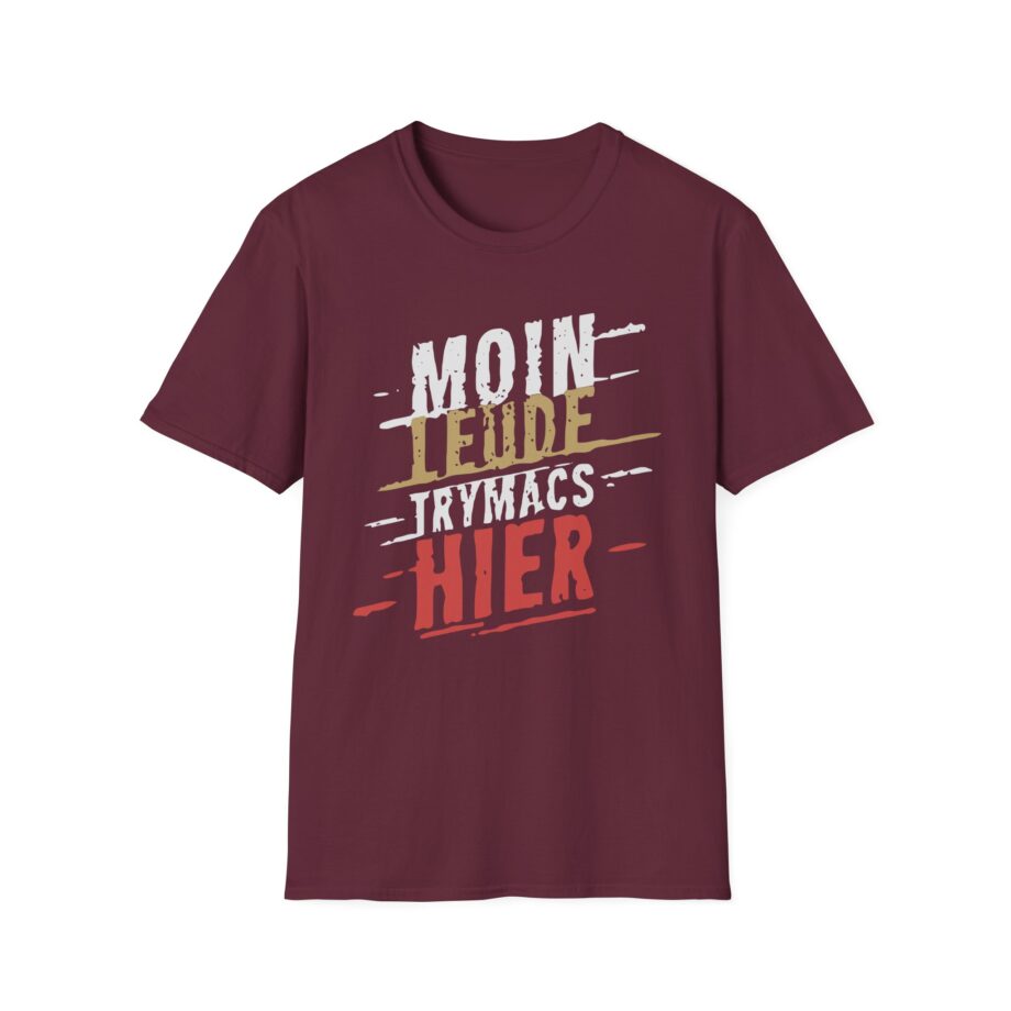 Trymacs Moin Leude Trymacs Hier Unisex Softstyle T-Shirt