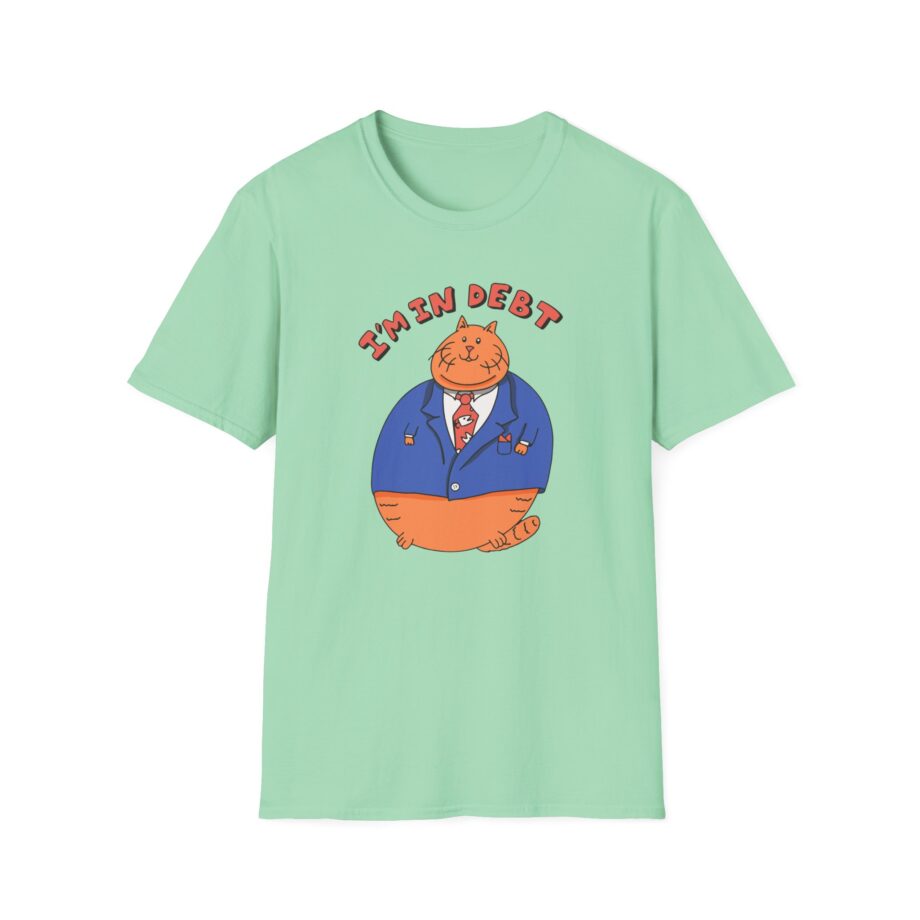 William Osman I'm in Debt Unisex Softstyle T-Shirt