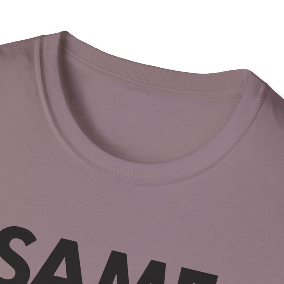 OTK Same Unisex Softstyle T-Shirt