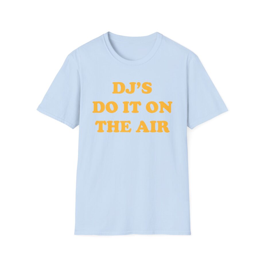 Haim Dj's Do It on the Air Unisex Softstyle T-shirt