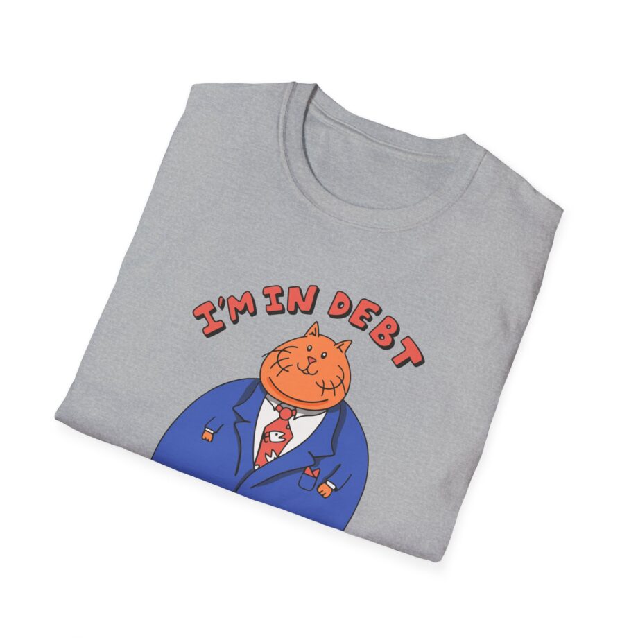 William Osman I'm in Debt Unisex Softstyle T-Shirt
