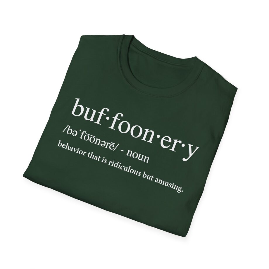 Lofe Buffoonery Unisex Softstyle T-shirt