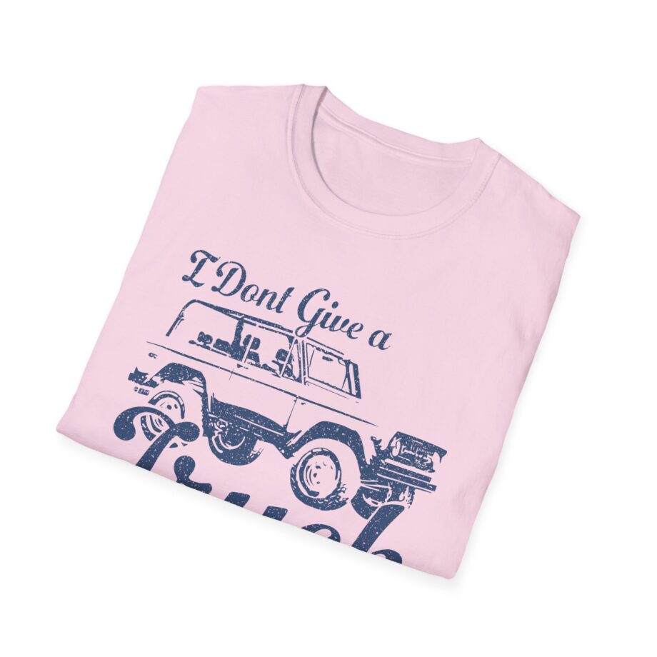 Sadie Crowell I Don't Give a Truck Unisex Softstyle T-shirt