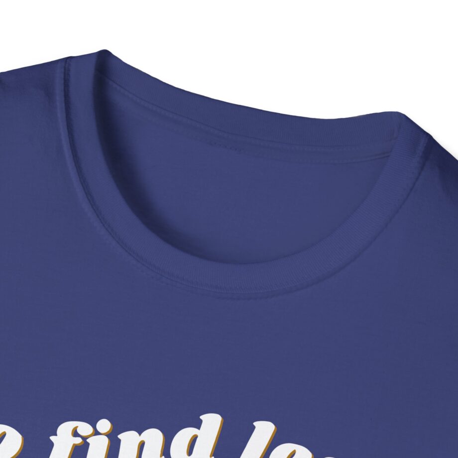 Elyse Myers Go Find Less Unisex Softstyle T-Shirt